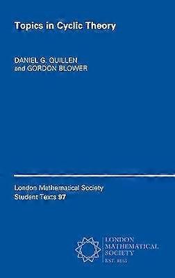 Topics in Cyclic Theory