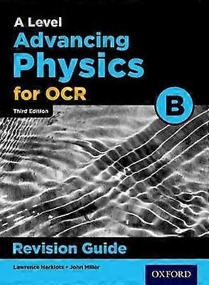 OCR A Level Advancing Physics Revision Guide