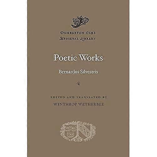 Poetic Works (Dumbarton Oaks Medieval Library)