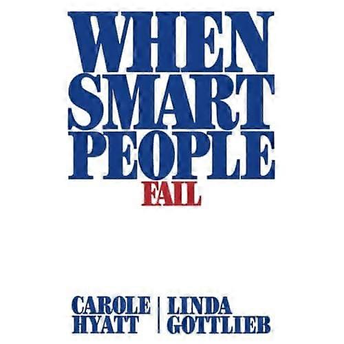 When Smart People Fail