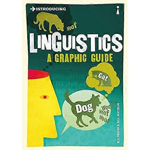 Introducing Linguistics: A Graphic Guide