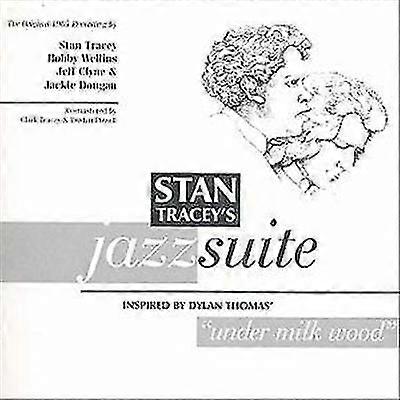 Stan Tracey Jazz Suite - Under Milk Wood CD (1999)