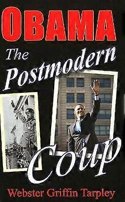 Obama -- The Postmodern Coup