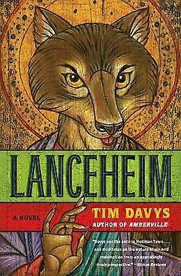 Lanceheim: Ein Roman