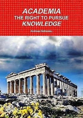 Academia the Right to Pursue Knowledge