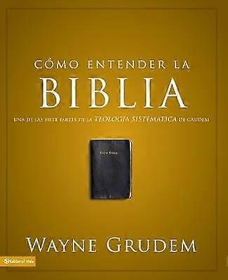 Cómo Entender La Biblia
