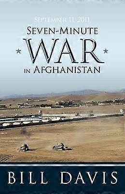 September 11 2011 SevenMinute War in Afghanistan