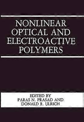 Nonlinear Optical and Electroactive Polymers