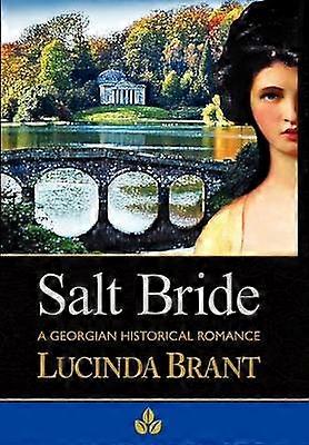 Salt Bride A Georgian Historical Romance
