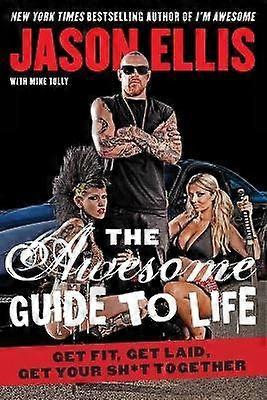 The Awesome Guide to Life