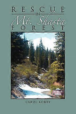 Rescue in Mt Shasta Forest