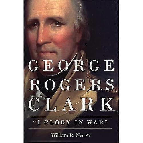 George Rogers Clark: