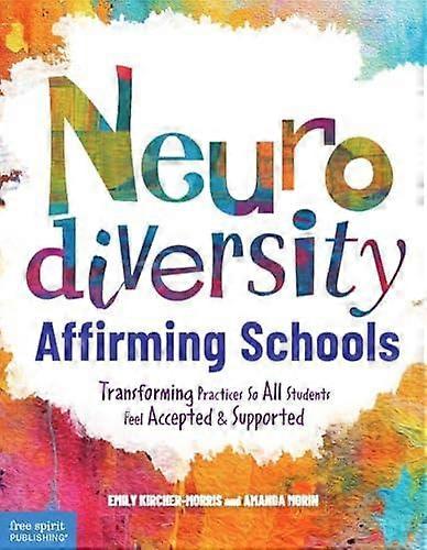 Neurodiversityaffirming Schools by Amanda Morin Paperback Book