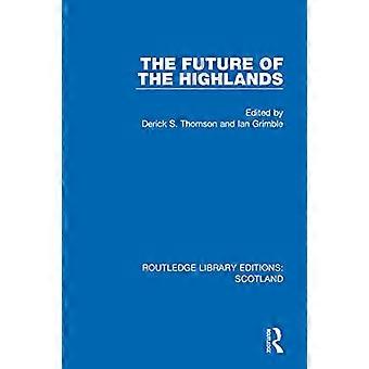 The Future of the Highlands