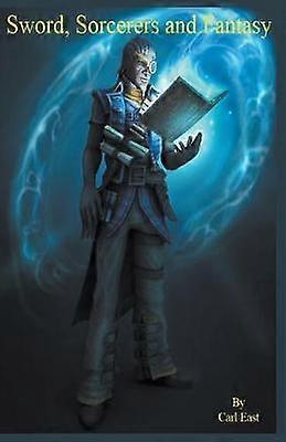 Sword Sorcerers and Fantasy