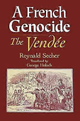 A French Genocide - The Vendée