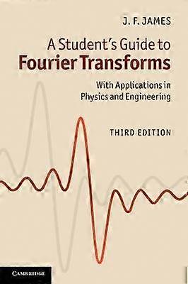 A Student's Guide to Fourier Transforms