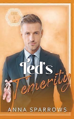 Ted's Temerity (Littles & Lace)