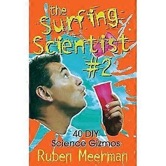Surfing Scientist Bok 2: 40 DIY Science Gizmos