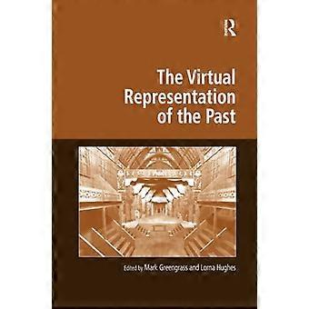 Die virtuelle Repräsentation der Vergangenheit