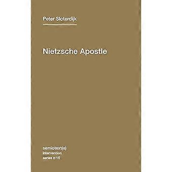 Nietzsche Apostel (Semiotext(e) / interventie serie)