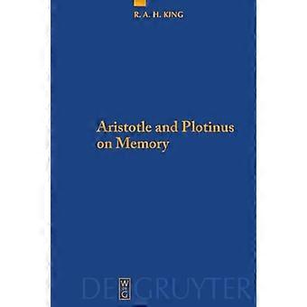 Aristotle and Plotinus on Memory