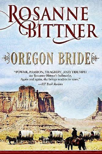 Oregon Bride - Rosanne Bittner