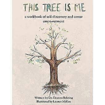 This tree is me a workbook of self-discovery and career empowerment