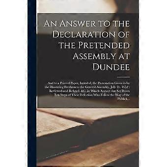 An Answer To The Declaration Of The Pretended Assembly At Dundee And To A Printe - Anonymous - Paperback - en Book