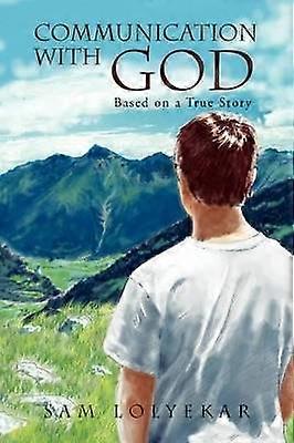 Communication With God Based on True Story