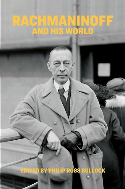 Rachmaninoff And His World Paperback