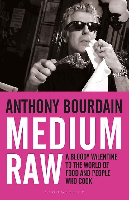 Medium Raw by Anthony Bourdain Paperback Book