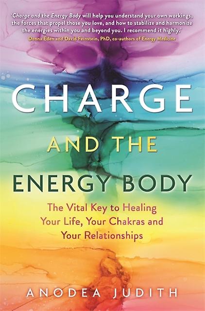 Charge And The Energy Body by Judith & Anodea & PhD Paperback