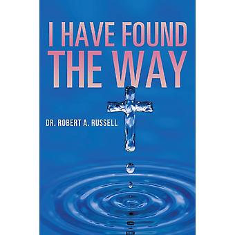 I Have Found The Way - Russell, Robert, A