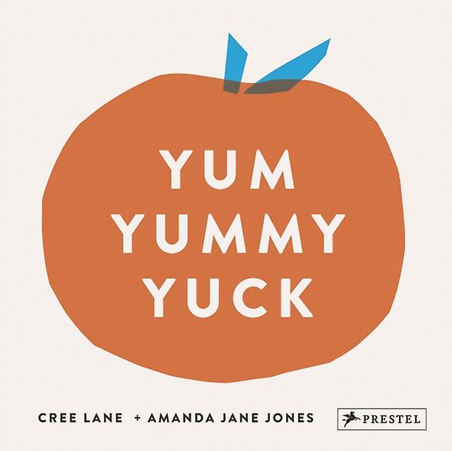 Yum Yummy Yuck من تأليف Cree Lane Jones، كتاب غلاف ورقي