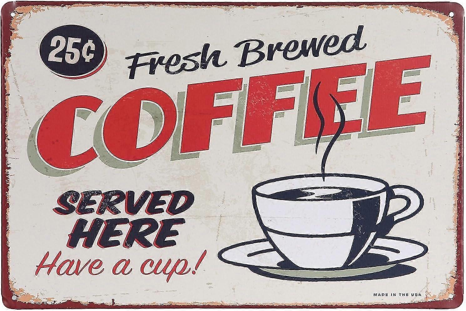 Café fresco servido aqui Retro Vintage Decor Metal Tin Signs 8x12 polegadas OU 12x16 polegadas Modo 3