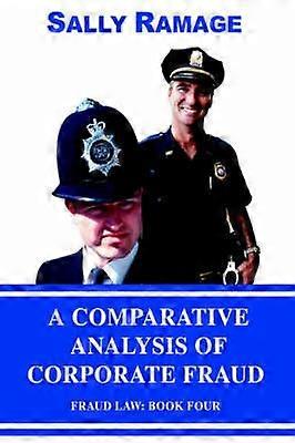 Comparative Analysis Of Corporate Fraud by Sally Ramage Hardback Book