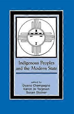 Indigenous Peoples and the Modern State