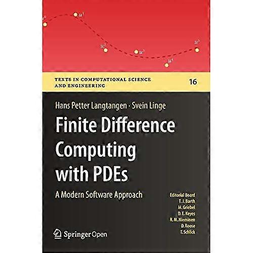 Finite Difference Computing met PDE's: een moderne softwarebenadering (teksten in computationele wetenschap en engineering)