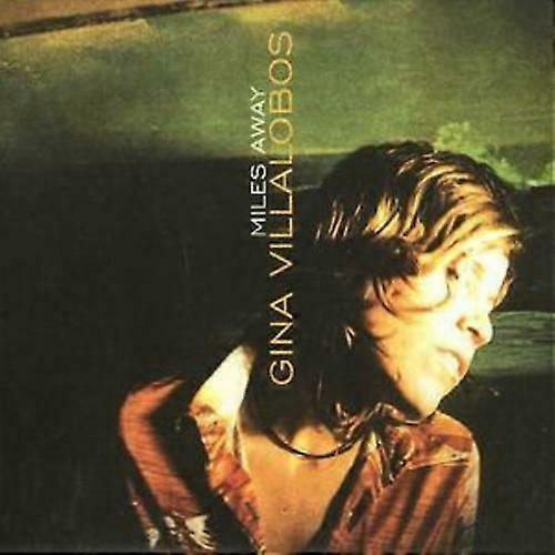 Gina Villalobos Miles Away CD (2006)