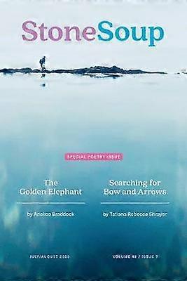 Stone Soup Magazine JulyAugust 2020 7 Volume 48