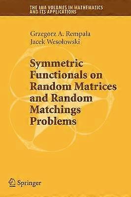 Symmetric Functionals on Random Matrices and Random Matchings Problems