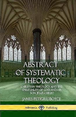 Abstract of Systematic Theology