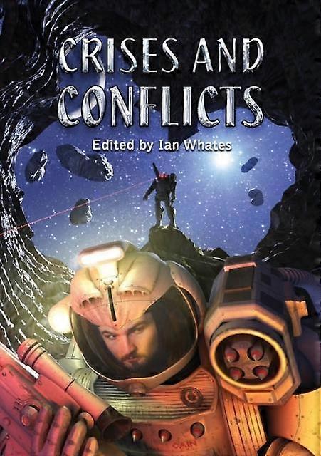 Crises And Conflicts - Tade Thompson - Science fiction: space opera - NewCon Press - Paperback
