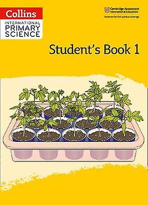 International Primary Science Student's Book: Stage 1