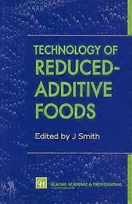 Technology of Reduced-Additive Foods