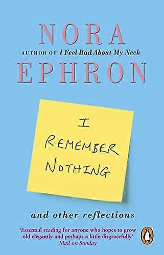 I Remember Nothing and other reflections: Memories and wisdom from the iconic writer and director