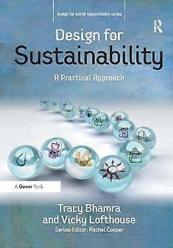 Design for Sustainability: A Practical Approach