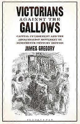 Victorians Against the Gallows