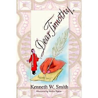 Dear Timothy - Kenneth W. Smith - Paperback - en Book